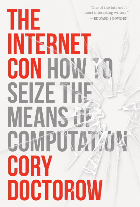 Book cover of "The Internet Con" by Cory Doctorow